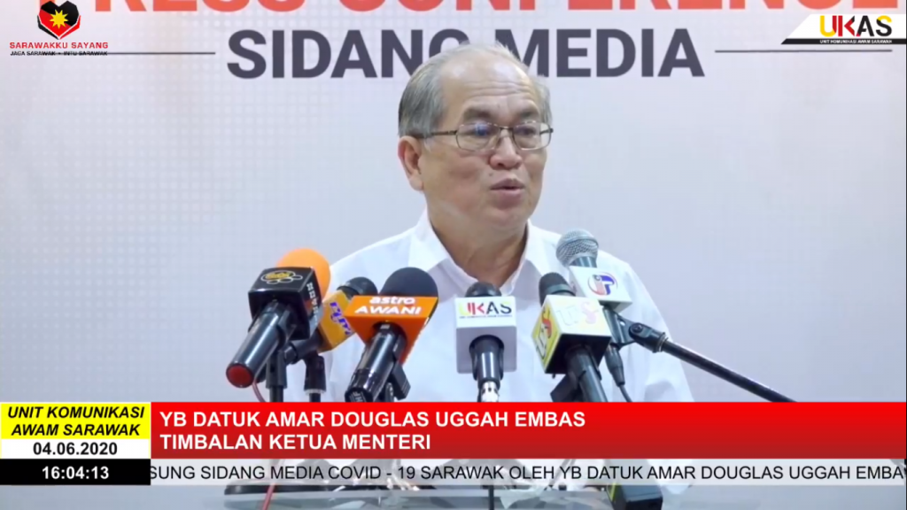 Sidang Media COVID-19 Sarawak oleh Yang Berhormat Datuk Amar Douglas Uggah Embas (04/06/2020)