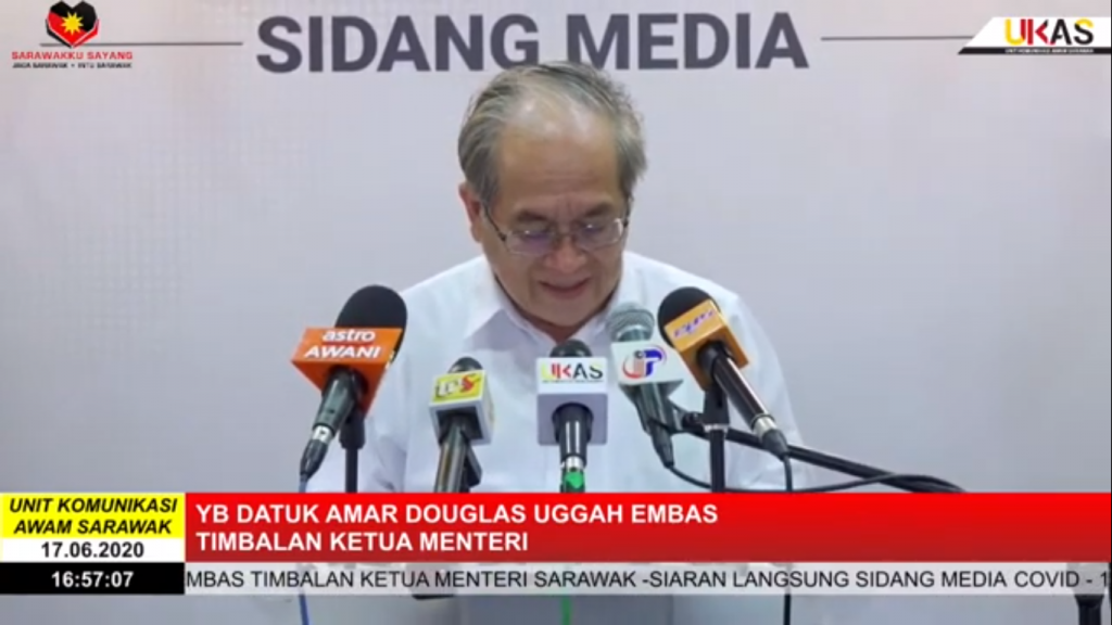 Sidang Media COVID-19 Sarawak oleh Yang Berhormat Datuk Amar Douglas Uggah Embas (17/06/2020)