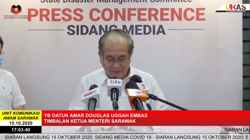 Sidang Media COVID-19 Sarawak oleh Yang Berhormat Datuk Amar Douglas Uggah Embas (15/10/2020)