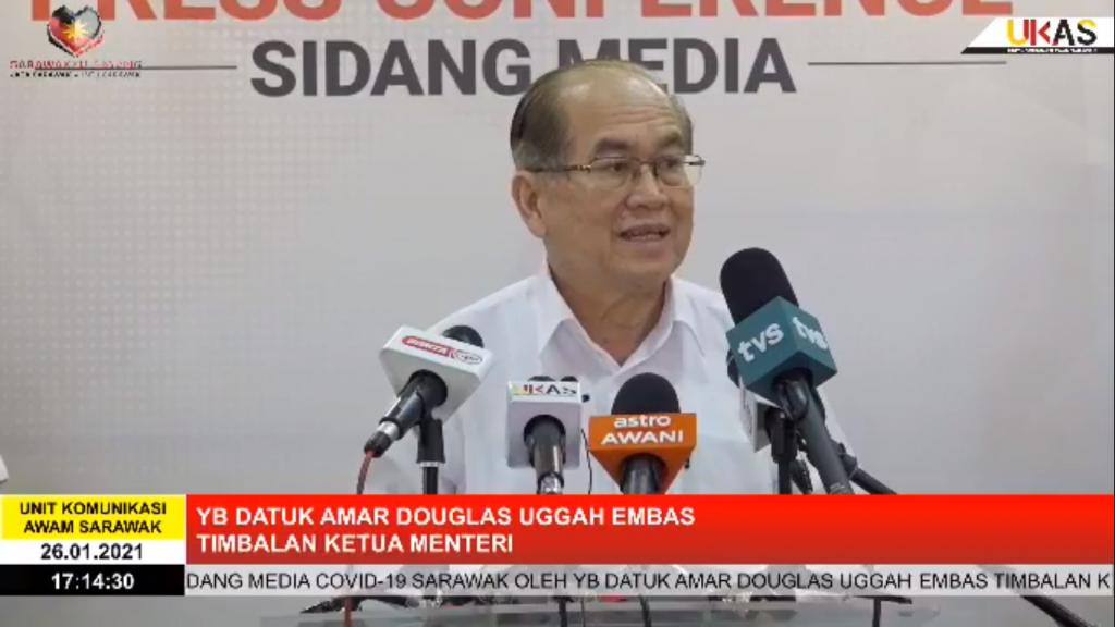 Sidang Media COVID-19 Sarawak oleh Yang Berhormat Datuk Amar Douglas Uggah Embas (26/01/2021)