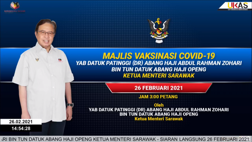 Majlis Vaksinasi COVID-19 YAB Datuk Patinggi (DR) Abang Haji Abdul Rahman Zohari Bin Tun Datuk Abang Haji Openg-Ketua Menteri Sarawak (26/2/2021)