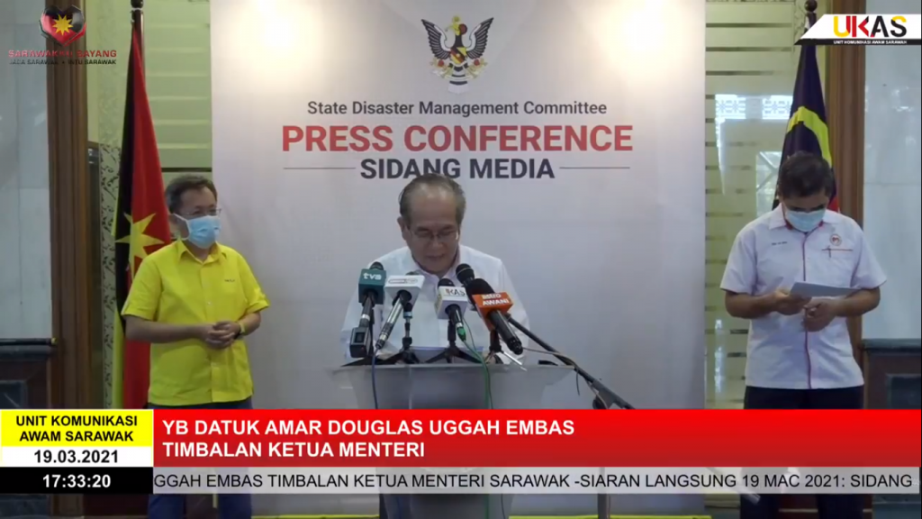 Sidang Media COVID-19 Sarawak oleh Yang Berhormat Datuk Amar Douglas Uggah Embas (19/03/2021)