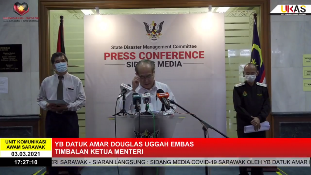 Sidang Media COVID-19 Sarawak oleh Yang Berhormat Datuk Amar Douglas Uggah Embas (03/03/2021)